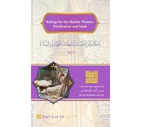 Rulings for the Muslim Woman: Purification and Salah: أحكام المرأة المسلمة المتعلقة بالطهارة والصلاة (Parts of Fiqh Companion)
