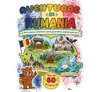 Rumania: Un viaje lleno de color a través de tradiciones y leyendas: Un libro para colorear educativo para niños: Desde el castillo de Drácula până la las blusas tradicionales y danzas folclóricas