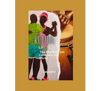 Rumba 1.0: The Rhythm That Conquers the World