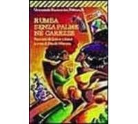 Rumba Senza Palme Ne Carezze: Racconti Di Donne Cubane