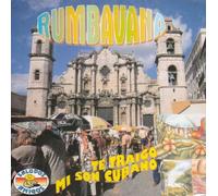 Rumbavana - Te Traigo Mi Son Cubano