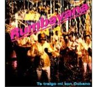 Rumbavana - Te Traigo Mi Son Cubano