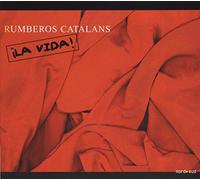 Rumberos Catalans - La Vida