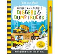 Rumble and Tumble - Diggers & Dump Trucks (Paint with Water)