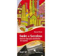 Rumbo a Barcelona: Guía de viaje para estudiantes de español