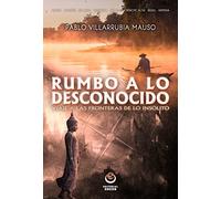 Rumbo a lo desconocido: viaje a las fronteras de lo insólito – Odeon