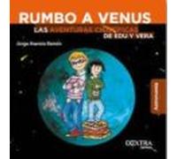 Rumbo A Venus (las Aventuras Científicas De Edu Y Vera 1)