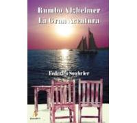 Rumbo Alzheimer. La Gran Aventura