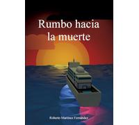 Rumbo hacia la muerte