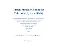 Rumen-Mimetic Continuous Cultivation System: In vitro Rumen Fermentation