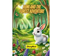Rumi and the Forest Adventure: A Children's Story About Obedience, Safety, and Listening to Wise Advice | Moral Picture Book for Kids Ages 4-10