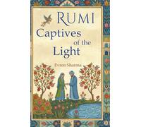 Rumi: Captives of the Light