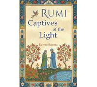 Rumi: Captives of the Light
