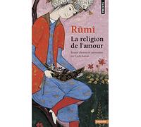 Rûmî: La religion de l'amour (Points Sagesses)