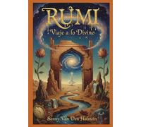 Rumi: Viaje a lo Divino a Través de la Poesía