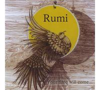 Rumi - Your Time Will Come