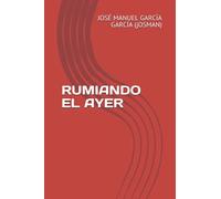 RUMIANDO EL AYER