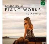 Rumici, Elisa - Gilda Ruta: Piano Works