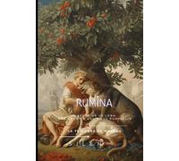 RUMINA: La Leche de la Loba: Una Crónica del Ficus Ruminalis (ROMA)