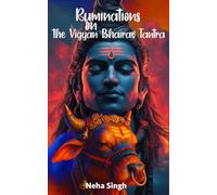 Ruminations on the Vigyan Bhairav Tantra