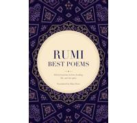 Rumi's Best Poems: Selected poems on love, healing, life, and the spirit. (Rumi's poetry)