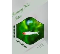 Rummy Nose Tetra: Handbook for Aquarium Fish and Care