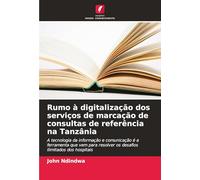 Rumo à digitalização dos serviços de marcação de consultas de referência na Tanzânia