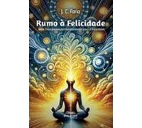 Rumo À Felicidade (ebook)