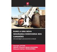 Rumo a Uma Nova Segurança Rodoviária Nos Camarões: Uma abordagem psicossocial da condução