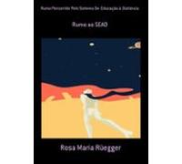 Rumo Percorrido Pelo Sistema De Educação À Distância (ebook)