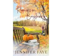 Rumors in Bayberry (The Bayberry, Vermont series)