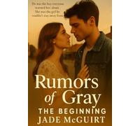 Rumors of Gray: The Beginning