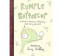 Rumple Buttercup: A story of bananas, belonging and being yourself: Matthew Gray Gubler
