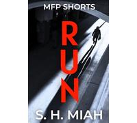 RUN: A Muslim Thriller Short Story