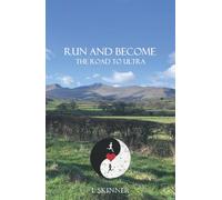 Run and Become: The road to ultra