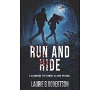 Run and Hide: A Savannah the Zombie Slayer Prequel