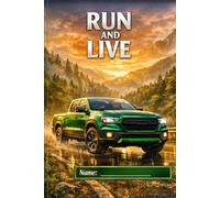 RUN AND LIVE - Wild Drive Edition: Green Truck Adventure Notebook - 6x9 Lined Journal for Freedom and Exploration