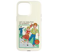 Run Away From Our Problems Sarcastic Retro Funny Adult Humor Carcasa para iPhone 15 Pro Max