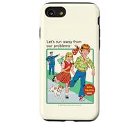 Run Away From Our Problems Sarcastic Retro Funny Adult Humor Carcasa para iPhone SE (2020) / 7 / 8