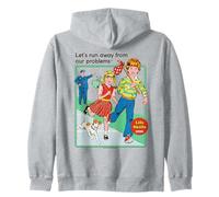Run Away From Our Problems Sarcastic Retro Funny Adult Humor Sudadera con Capucha