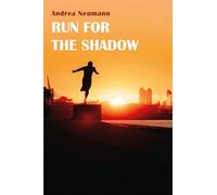 Run for the shadow