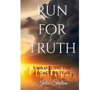 Run for Truth: Unraveling the Legacy of Fear (Legacy of Truth Series)