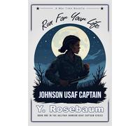 Run For Your Life (The Aaliyah Johnson USAF Captain Series)