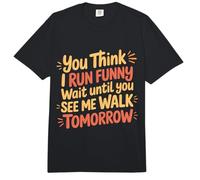 Run Funny Wait Until You See Me Walk Tomorrow - Comfort Colors Adult Heavyweight T-Shirt