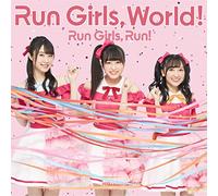 Run Girls, World! *ALのみ