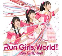 Run Girls, World! *AL+BD