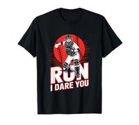 Run I Dare You Baseball Go Ahead & Run I Dare You To Run On Camiseta