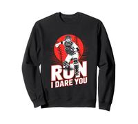 Run I Dare You Baseball Go Ahead & Run I Dare You To Run On Sudadera