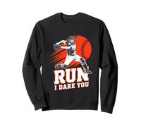 Run I Dare You Baseball Go Ahead & Run I Dare You To Run On Sudadera