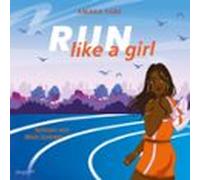 Run Like A Girl (audiolibro)